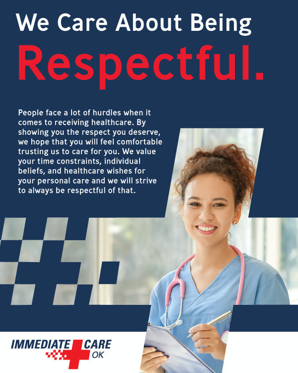 We Care About Being Respectful - Immediate Care of Oklahoma