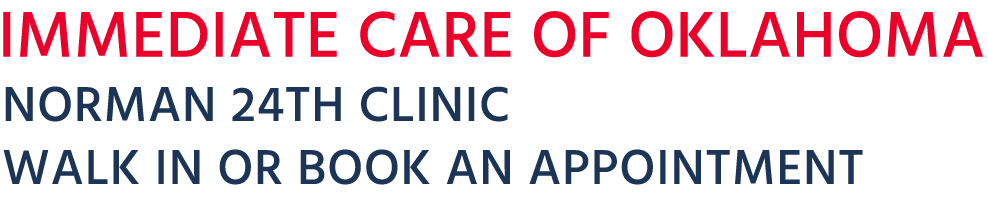 Immediate Care of Oklahoma - Norman (24th) Clinic - Walk in or Book an Appointment 